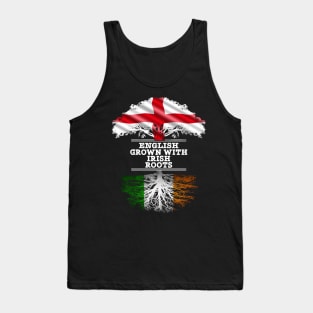 English Grown With Irish Roots - Gift for Irish With Roots From Ireland Tank Top